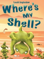 Where's My Shell? 1838227466 Book Cover
