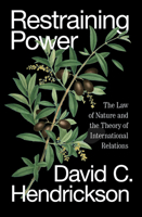 Restraining Power: The Law of Nature and the Theory of International Relations 1836742460 Book Cover