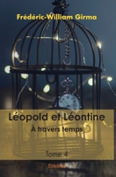 Léopold et Léontine - À travers temps (French Edition) 2414520701 Book Cover