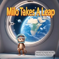 Milo Takes A Leap! B0F9TJCFCQ Book Cover