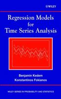 Regression Models for Time Series Analysis (Wiley Series in Probability and Statistics) 0471363553 Book Cover