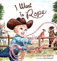 I Want To Rope B0FGVWBV8X Book Cover