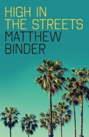 High in the Streets 1785352830 Book Cover