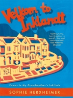Velkom to Inklandt: Poems in my Grandmother's Inklisch 1780725345 Book Cover