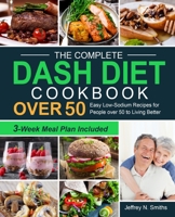 The Complete DASH Diet Cookbook over 50 1637331614 Book Cover