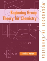 Beginning Group Theory for Chemistry 019855964X Book Cover