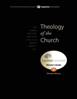 Theology of the Church, Mentor's Guide: Capstone Module 3, English 1629320234 Book Cover