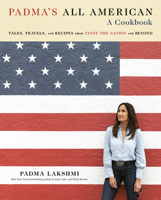 Padma's All American: A Cookbook 0593535324 Book Cover