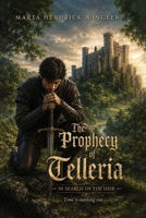 The Prophecy of Telleria: In Search of the Heir B0HDMLVYFL Book Cover