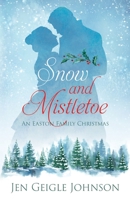 Snow and Mistletoe 173759210X Book Cover