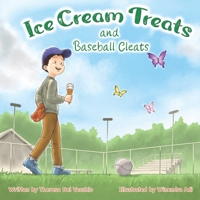 Ice Cream Treats and Baseball Cleats B0C1HXTXV6 Book Cover