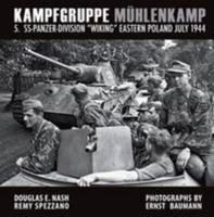 Kampfgruppe MuHlenkamp: 5. Ss-Panzer Division "Wiking", Eastern Poland, July 1944 0974838985 Book Cover