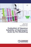 Evaluation of Aqueous Solubility of Hydroxamic Acids by PLS Modelling 365930834X Book Cover