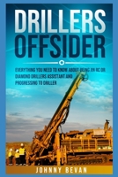 Drillers Offsider: EVERYTHING You Need to Know About Being an RC or Diamond Drillers Assistant And Progressing to Driller B08YQFVVKT Book Cover