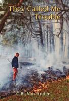 They Called Me Trouble 1770975268 Book Cover
