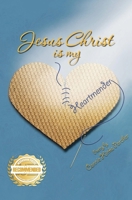 Jesus Christ is my Heartmender 1954753969 Book Cover
