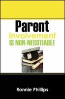 Parent Involvement Is Non-Negotiable 1432743287 Book Cover