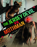 The Jersey Devil vs. Mothman (Clash of the Cryptids) B0DWDQ2J9W Book Cover