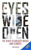 Eyes Wide Open 2013: The Year's 25 Greatest Movies 1495382028 Book Cover