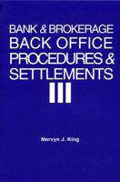 Bank & Brokerage Back Office Procedures and Settlements 1888998768 Book Cover