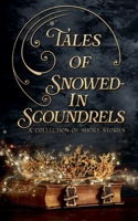 Tales of Snowed-In Scoundrels (The Tales Short Story Collection) B0DWQM547F Book Cover