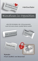 Blondinen in Opposition: oder die Rückkehr der Hühnersprache und wie man einem Gockel Beine macht 3758375126 Book Cover