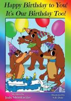 Happy Birthday to You! It's Our Birthday Too! 154492237X Book Cover