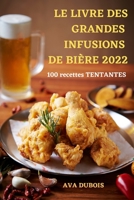 Le Livre Des Grandes Infusions de Bière 2022 1803508159 Book Cover