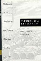 In Pursuit of Leviathan: Technology, Institutions, Productivity, and Profits in American Whaling, 1816-1906 (National Bureau of Economic Research Series on Long-Term Factors in Economic Dev) 0226137899 Book Cover