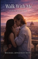 Walk With Me B0H3JHFBNB Book Cover