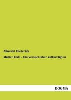 Mutter Erde. Geschichte Und Theorie Der Volksreligionen 3846019933 Book Cover