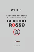 Cerchio Rosso: Razionalità di Sistema (Italian Edition) B08KWRXRJH Book Cover