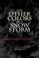 The Other Colors in a Snow Storm 1599540398 Book Cover