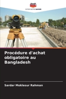 Procédure d'achat obligatoire au Bangladesh (French Edition) 6208363772 Book Cover