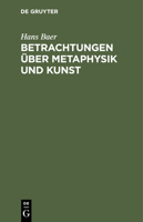 Betrachtungen Über Metaphysik Und Kunst 3112435931 Book Cover