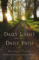 Daily Light on the Daily Path: Morning and Evening Devotionals from God's Word® 0801072808 Book Cover