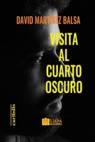 Visita al cuarto oscuro B0CCZWF9F4 Book Cover