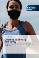 Detecting covid using Technology: Deep learning in the detection and diagnosis of Covid -19 6138955617 Book Cover