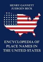 Encyclopedia of Place Names in the United States 3849675106 Book Cover