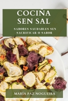 Cociña Sen Sal: Sabores Saudables Sen Sacrificar o Sabor 1835196411 Book Cover