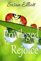 Privileged to Rejoice: A Hearts on Fire Study 1980380376 Book Cover