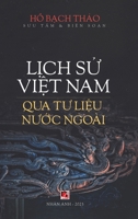 L?ch S? Vi?t Nam Qua Tu Li?u Nu?c Ngoài (hardcover) (Vietnamese Edition) B0FH8WVS3P Book Cover