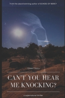 Can't You Hear Me Knocking 1976986958 Book Cover