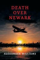 Death Over Newark: (A Golden-Age Mystery Reprint) 1616464135 Book Cover