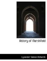 History of Marshfield 0526953691 Book Cover