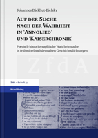 Auf Der Suche Nach Der Wahrheit in 'annolied' Und 'kaiserchronik: Poetisch-historiographische Wahrheitssuche in Fruhmittelhochdeutschen ... Literatur - Beihefte, 23) 3777624012 Book Cover