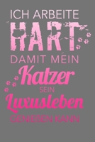 Ich arbeite hart, damit mein Katzer sein Luxusleben genießen kann: A5 Dodgrid (gepunktet)  | Agenda Journal | Perfekt zum Schreiben und Zeichnen | Geschenkidee Katzer besitzer (German Edition) 1696025605 Book Cover