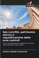 São Luís/MA, patrimonio storico e riqualificazione delle aree centrali (Italian Edition) 6206915131 Book Cover