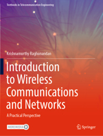 Introduction to Wireless Communications and Networks: A Practical Perspective 3030921905 Book Cover