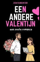 Een andere Valentijn: een zoete romance (Dutch Edition) B0GLYR48QV Book Cover
